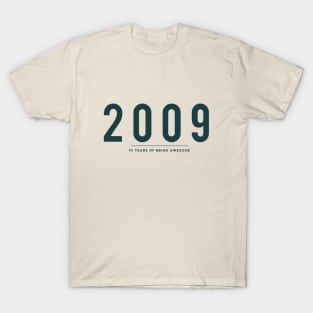 10th Birthday gift - 2009, 10 Years of Being Awesome T-Shirt